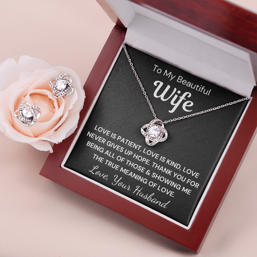 Gift to Beautiful Wife - Love Is Patient Love Knot Earring & Necklace Set