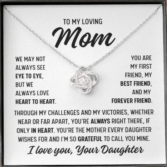 To Mom From Daughter "We may not always..." Love Knot Necklace (Ships tomorrow From Texas)
