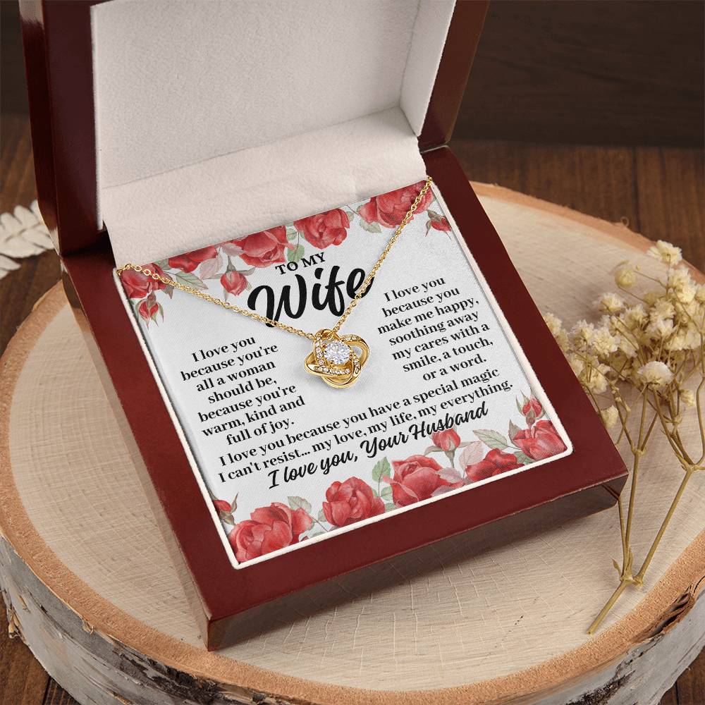 To My Wife "I love you because..." Love Knot