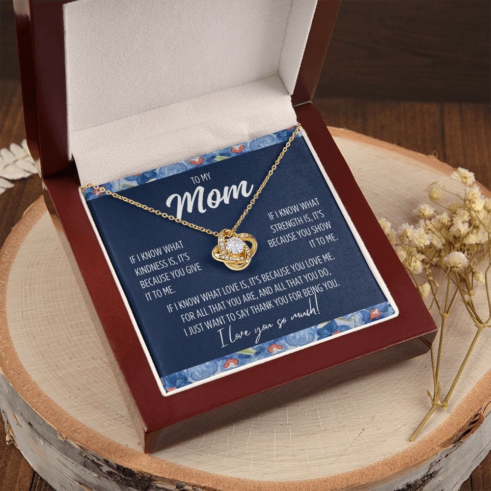 To Mom "If I know what..." Love Knot Necklace