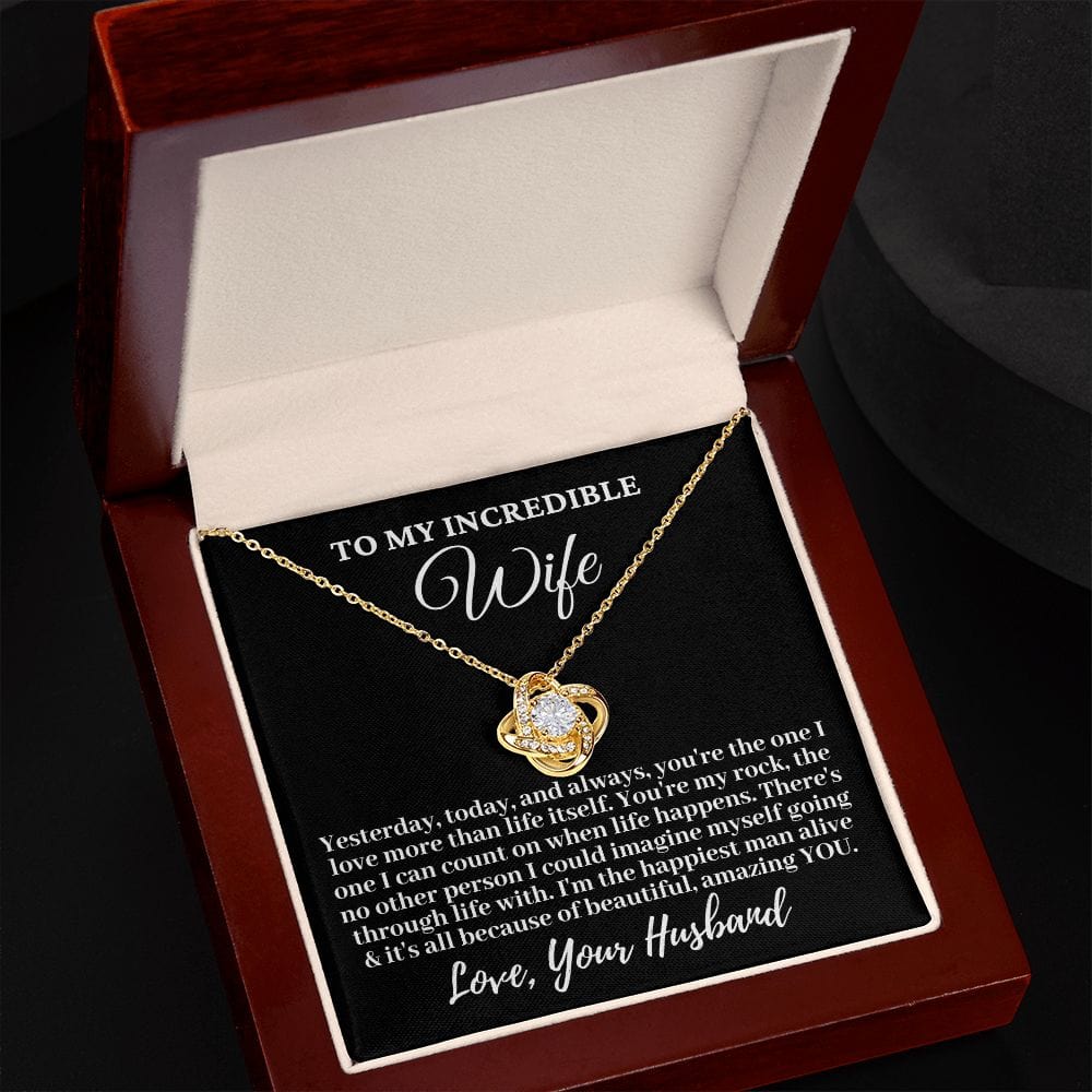 Husband to My Incredible Wife "Yesterday, today, and..." Love Knot Necklace