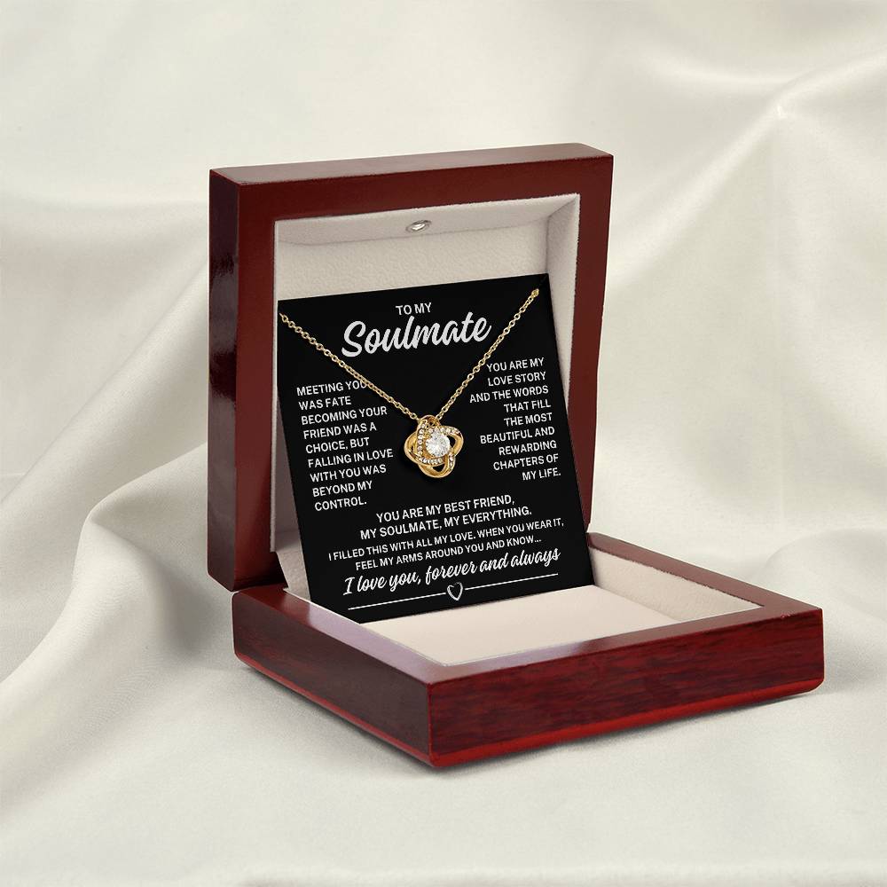 To My Soulmate "Meeting you was fate..." Love Knot Necklace