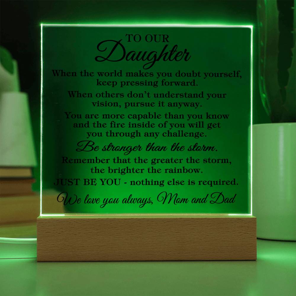 To Daughter "When the world..." Acrylic Plaque With Lighted Base