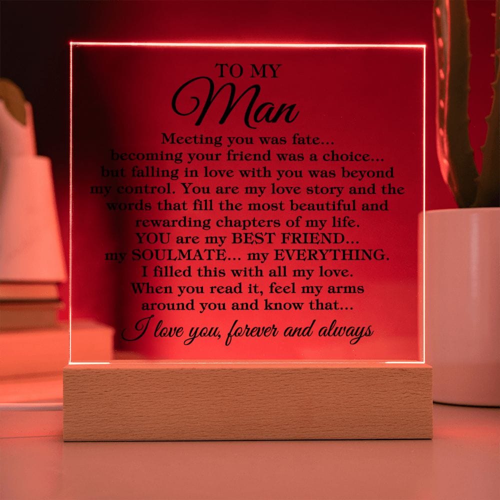 To My Man "Meeting you was fate..." Acrylic Plaque With Lighted Base