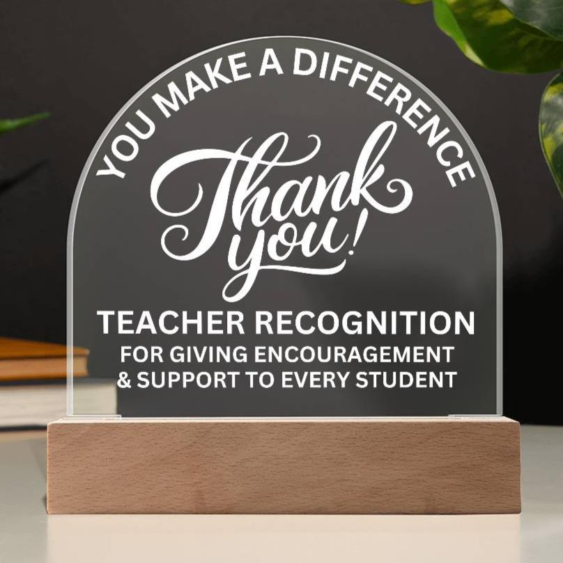Teacher Gift Recognition Award Acrylic Plaque with LED Lighted Dome (with 7 Color Settings all in 1)