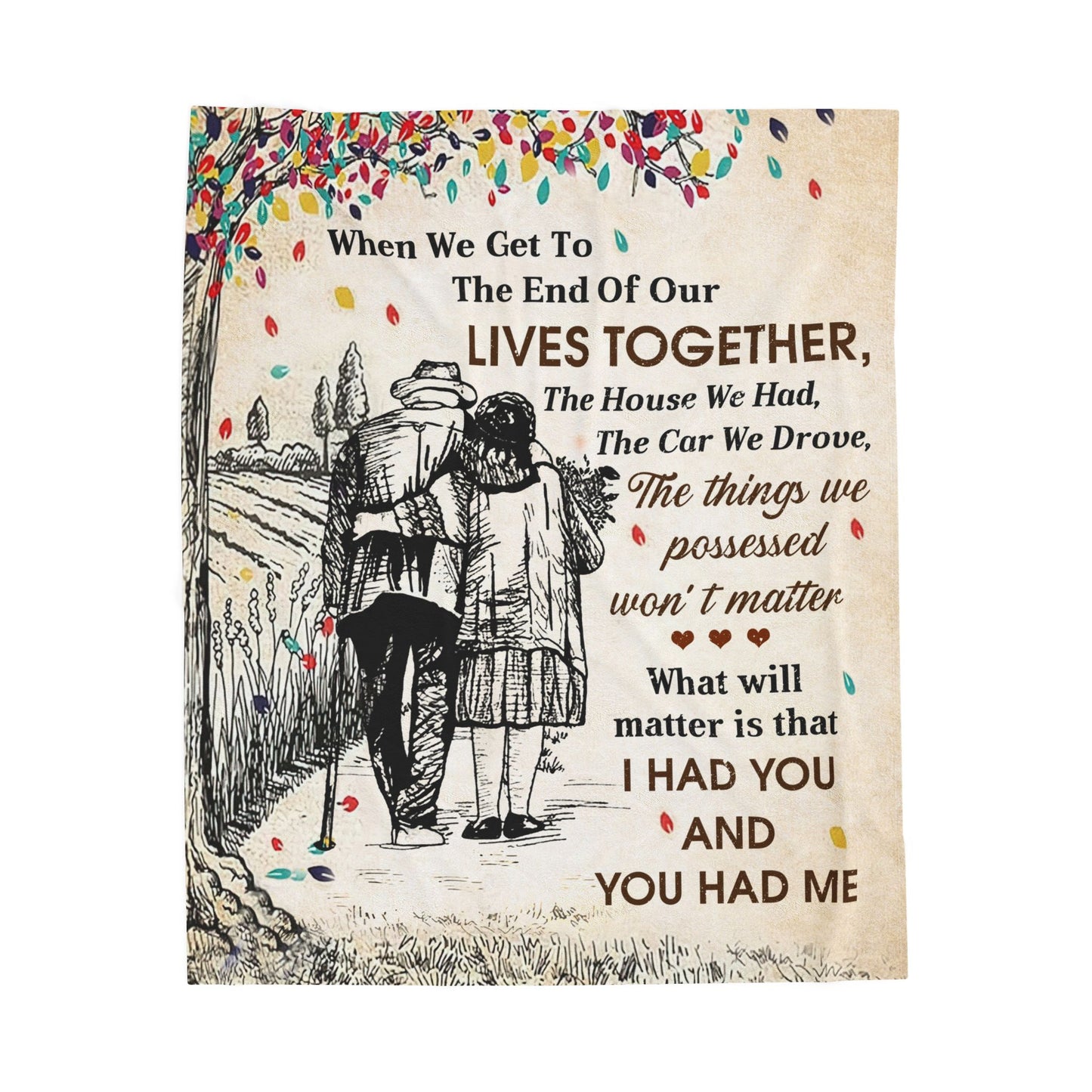 Husband and Wife "I had you and you had me" Velveteen Plush Blanket