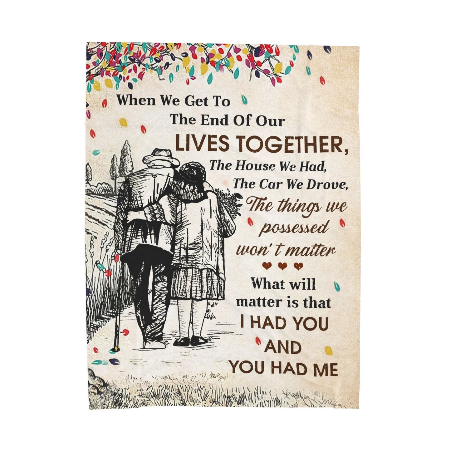 Husband and Wife "I had you and you had me" Velveteen Plush Blanket