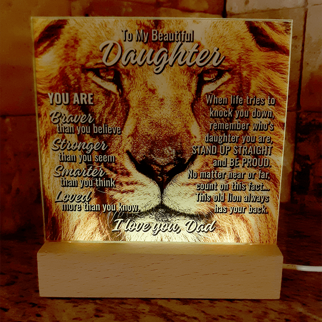 To Daughter From Dad "This old lion..." Acrylic Plaque With Lighted Base