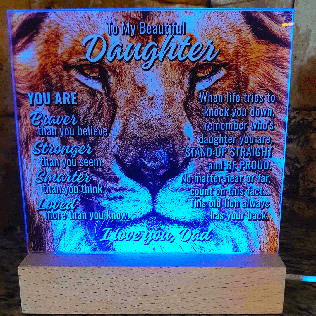To Daughter From Dad "This old lion..." Acrylic Plaque With Lighted Base