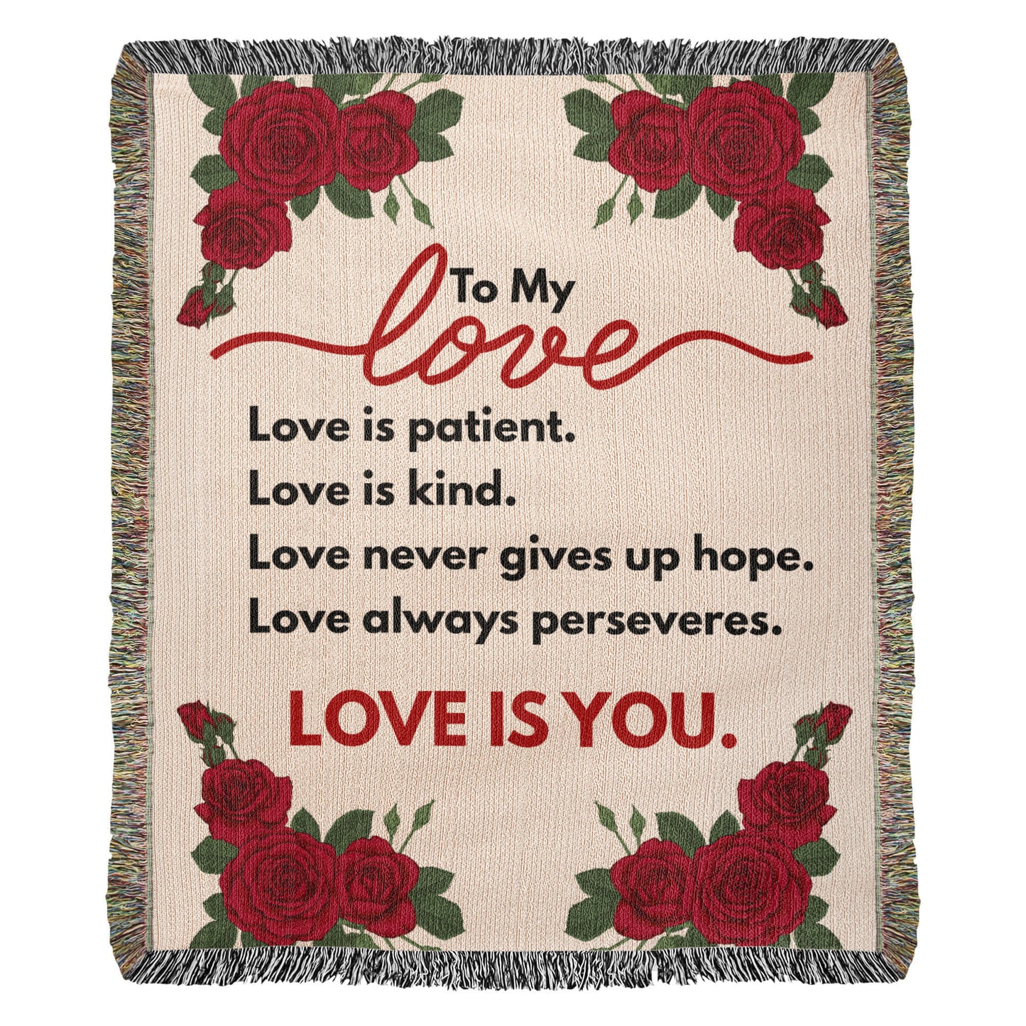 To My Love "Love is..." Roses Heirloom Woven Blanket 50" X 60"