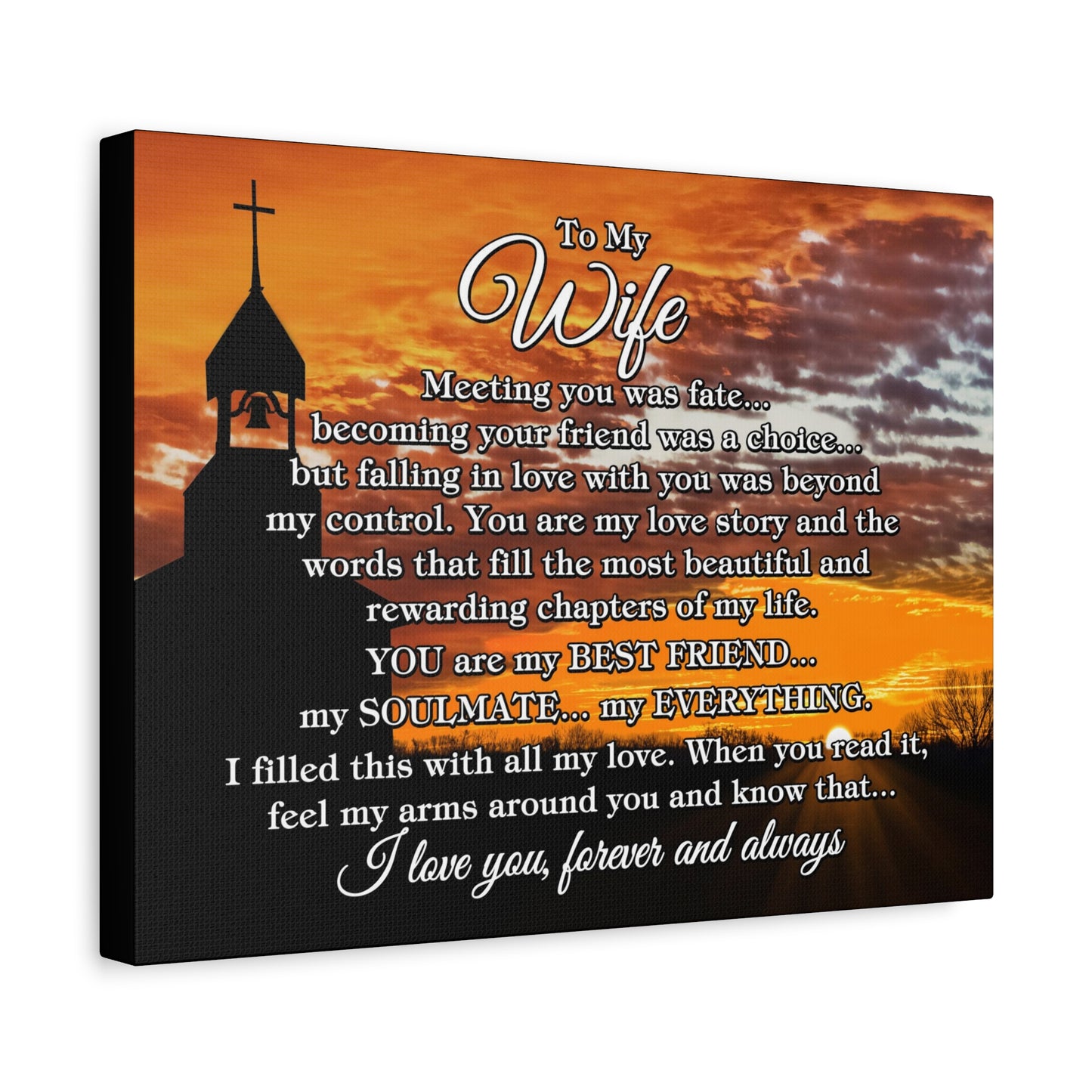 To My Wife "Meeting you was..." Canvas Art (Country Church Sunset)