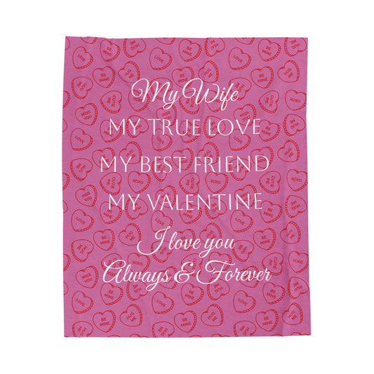 My Wife My Valentine Velveteen Plush Blanket