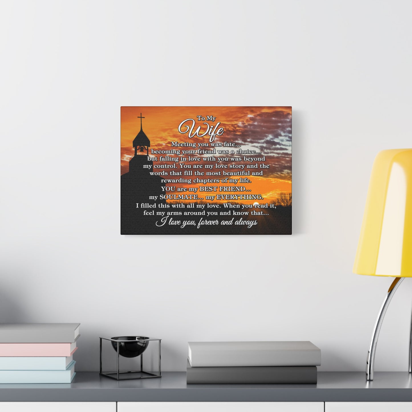 To My Wife "Meeting you was..." Canvas Art (Country Church Sunset)