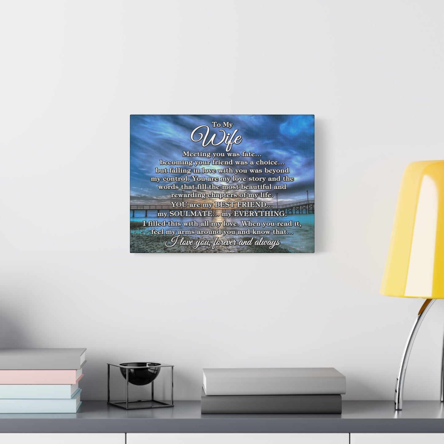 To My Wife "Meeting you was..." Canvas Art (Gulf Pier Blue Sunset)