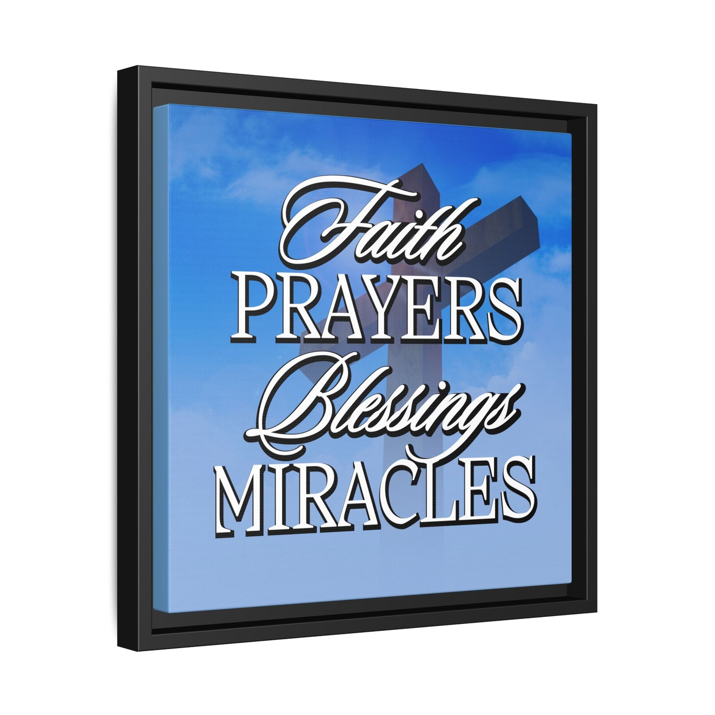 Faith Prayers Blessings Miracles Framed Gallery Canvas