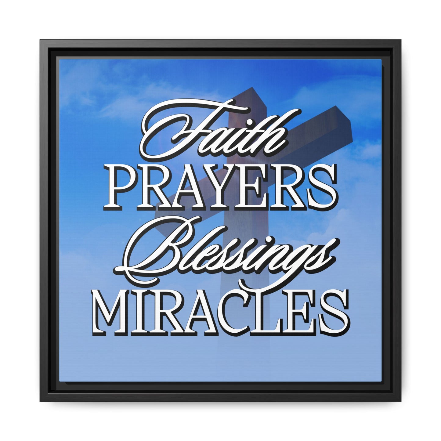 Faith Prayers Blessings Miracles Framed Gallery Canvas