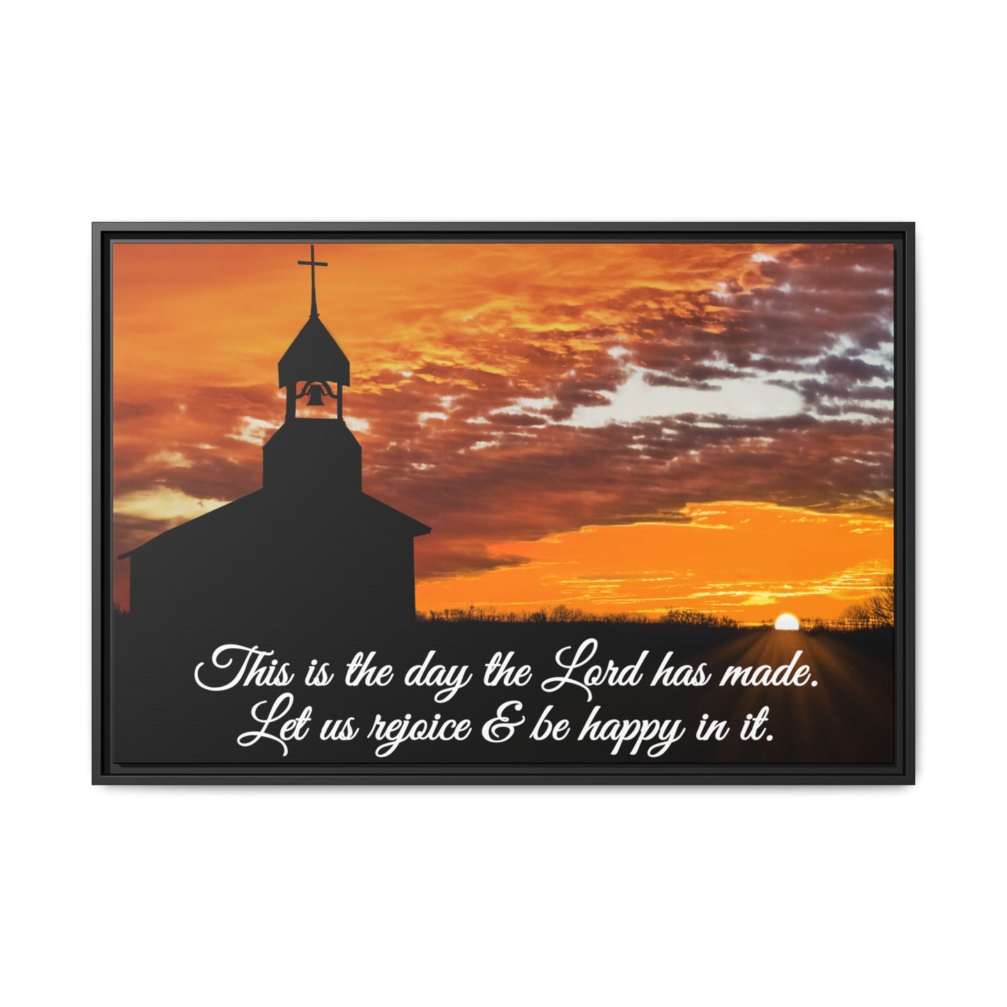 This is the Day the Lord has Made, Premium Framed Canvas, Original Photography by Eric Johnson