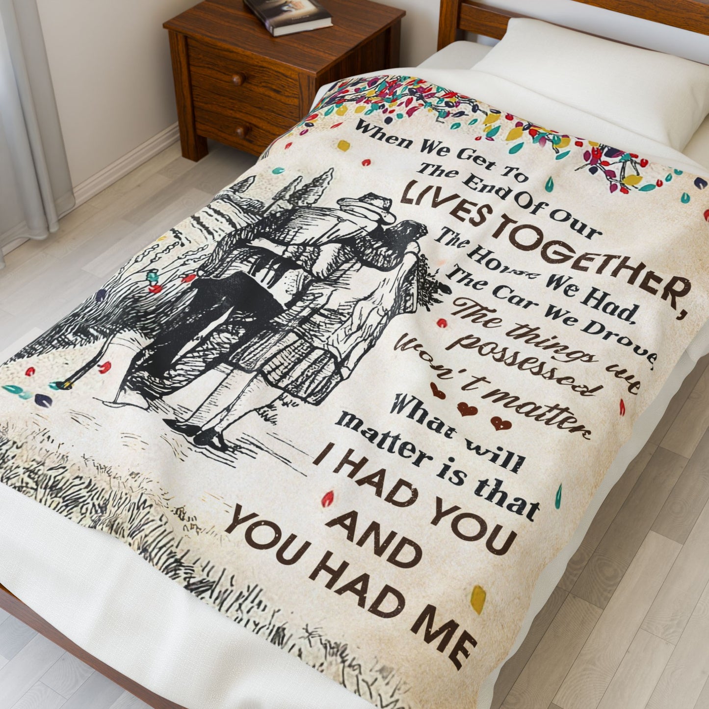 Husband and Wife "I had you and you had me" Velveteen Plush Blanket