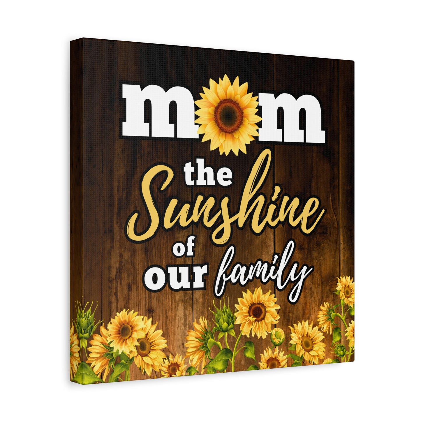 Mom the Sunshine of our family Gallery Wrap Canvas