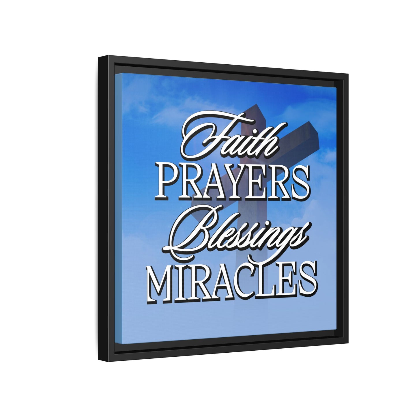 Faith Prayers Blessings Miracles Framed Gallery Canvas