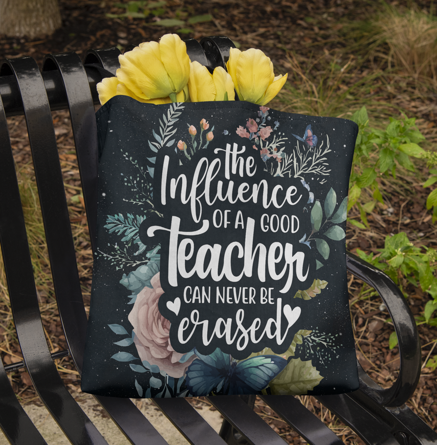 The Influence of a Teacher Custom Design Tote Bag 16" or 18"