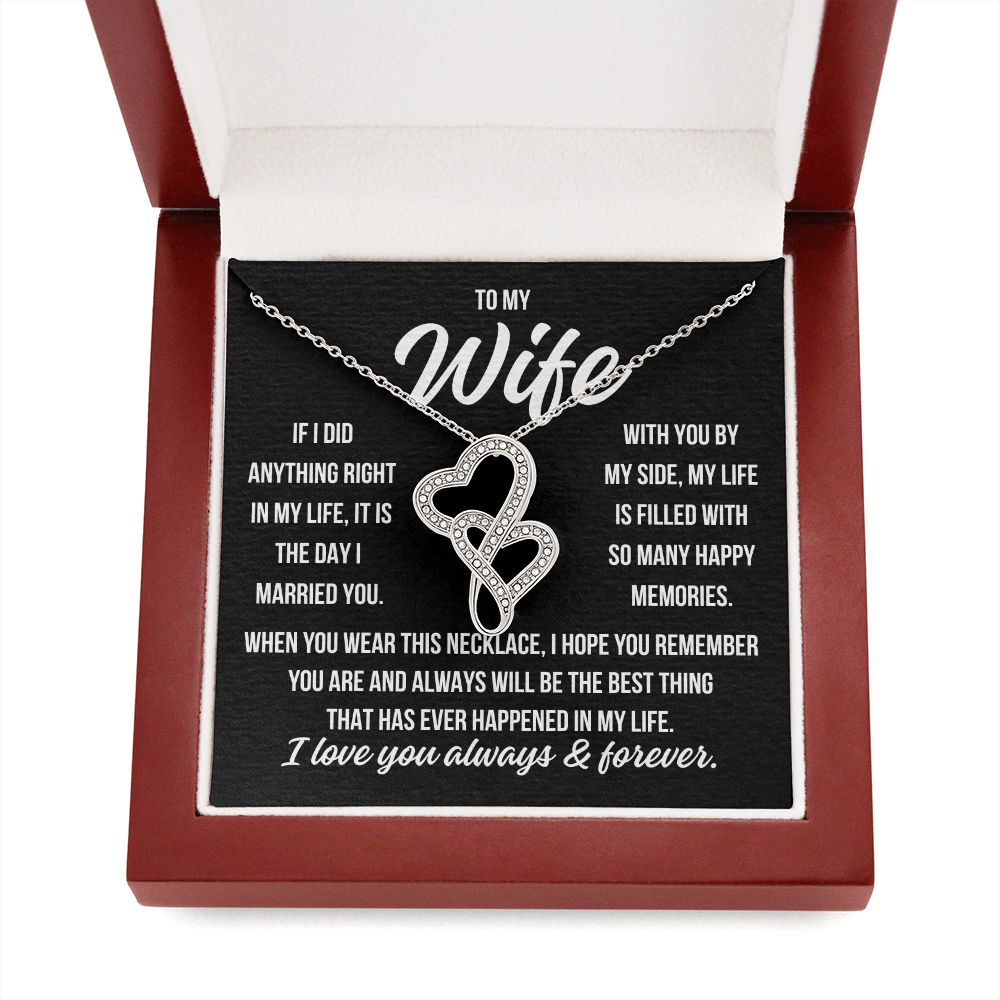 To My Wife "If I did anything right..." Heart to Heart Zirconia Crystal Pendant Necklace