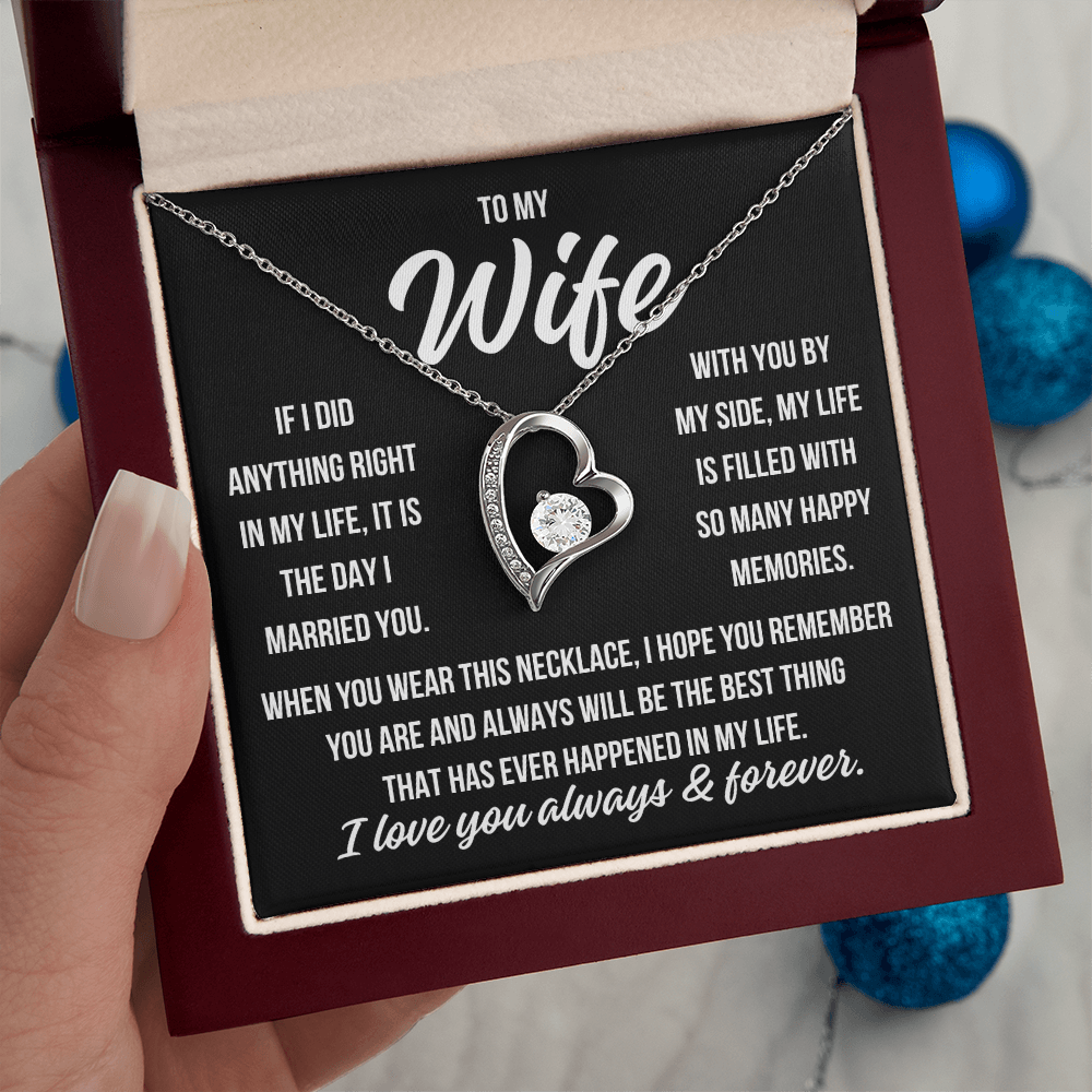 To My Wife "If I did anything right..." Forever Love Necklace With Lighted Luxury Box