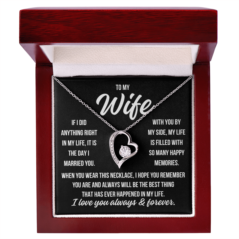 To My Wife "If I did anything right..." Forever Love Necklace With Lighted Luxury Box