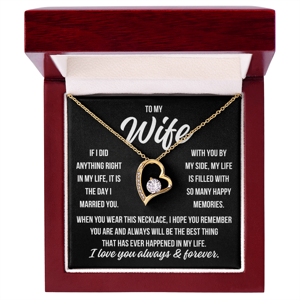To My Wife "If I did anything right..." Forever Love Necklace With Lighted Luxury Box