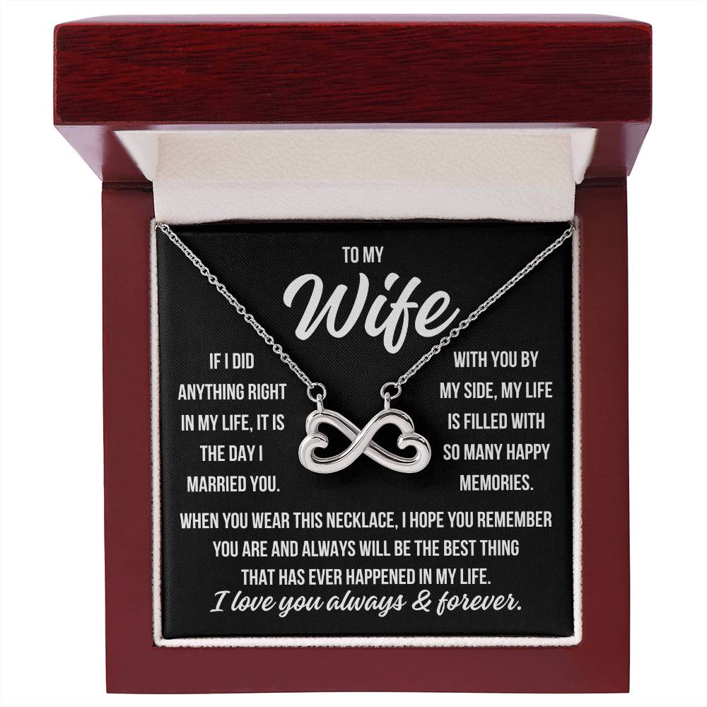 To My Wife "If I did anything right..." Infinity Love Hearts Necklace