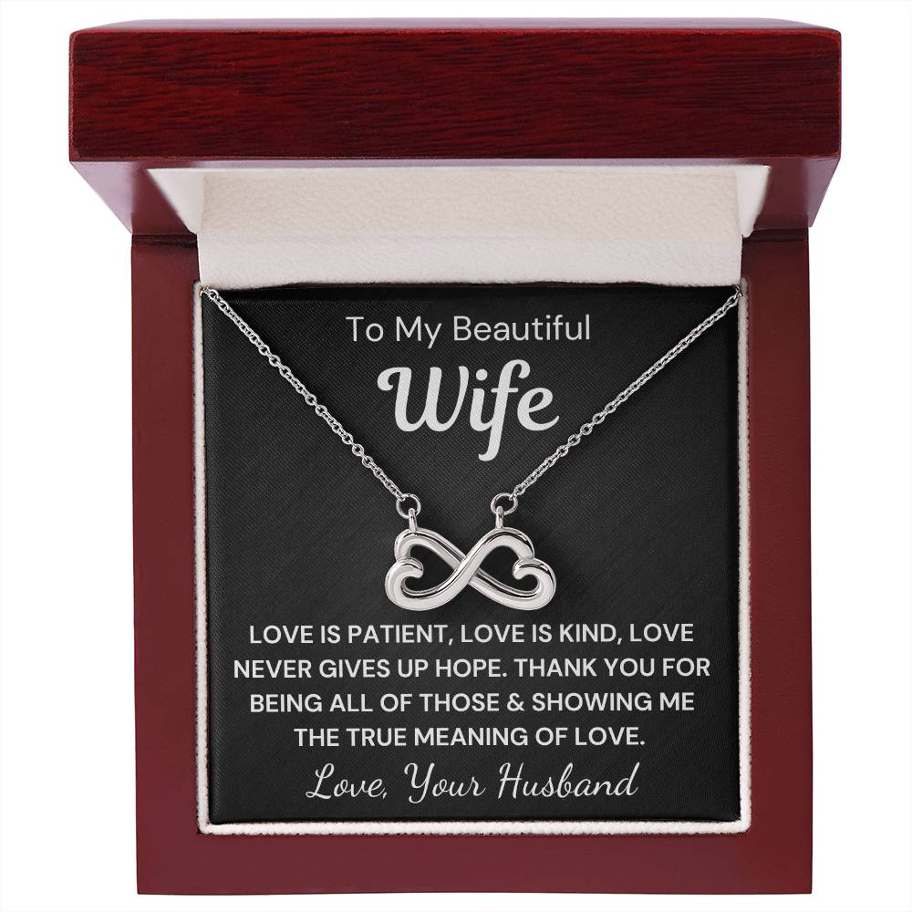 To My Beautiful Wife "Love is patient..." Infinity Love Hearts Necklace