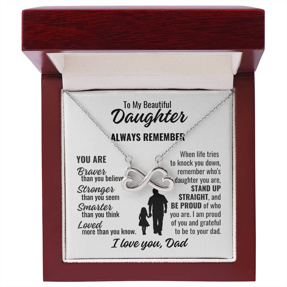 To My Beautiful Daughter "You are braver..." Infinity Love Hearts Necklace