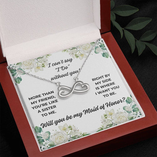 "More than my friend..." Maid of Honor Proposal White Roses Love Infinity Necklace