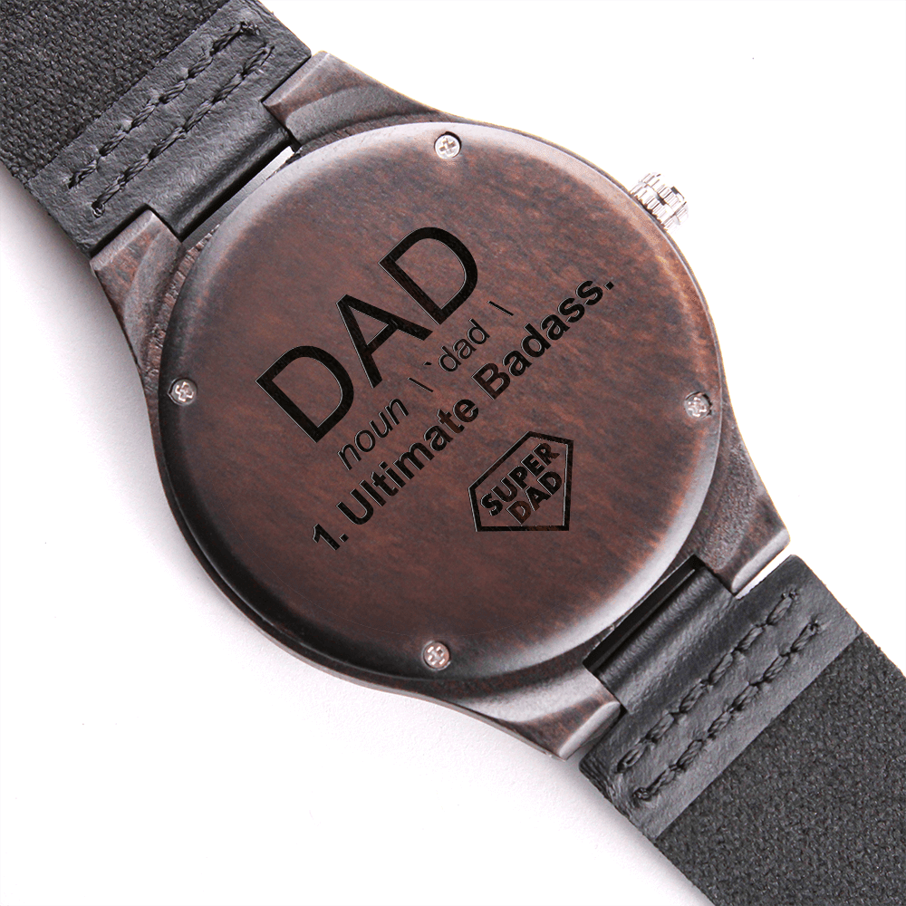 To DAD Ultimate Badass Wooden Watch Engraved Back