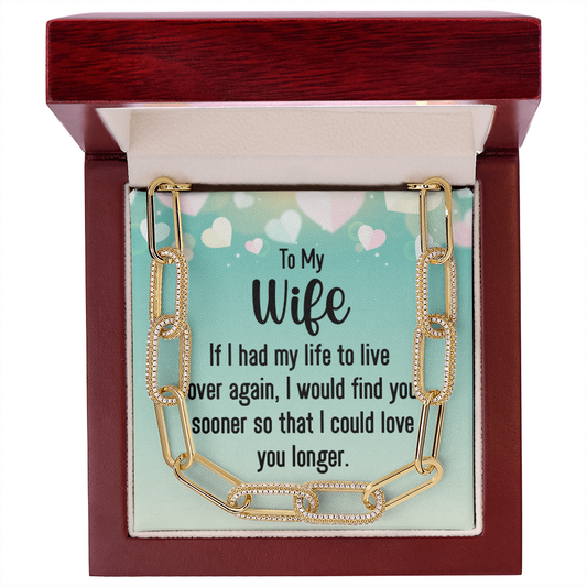 To My Wife "If I had my life..." Embellished Paperclip Chain Necklace With Premium Cubic Zirconia Crystals