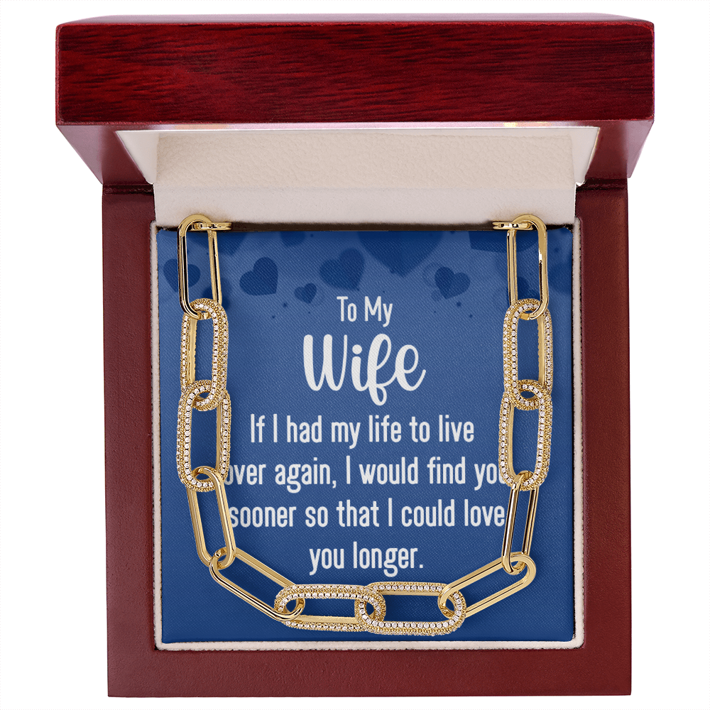 To My Wife "If I had my life..." Embellished Paperclip Chain Necklace With Premium Cubic Zirconia Crystals