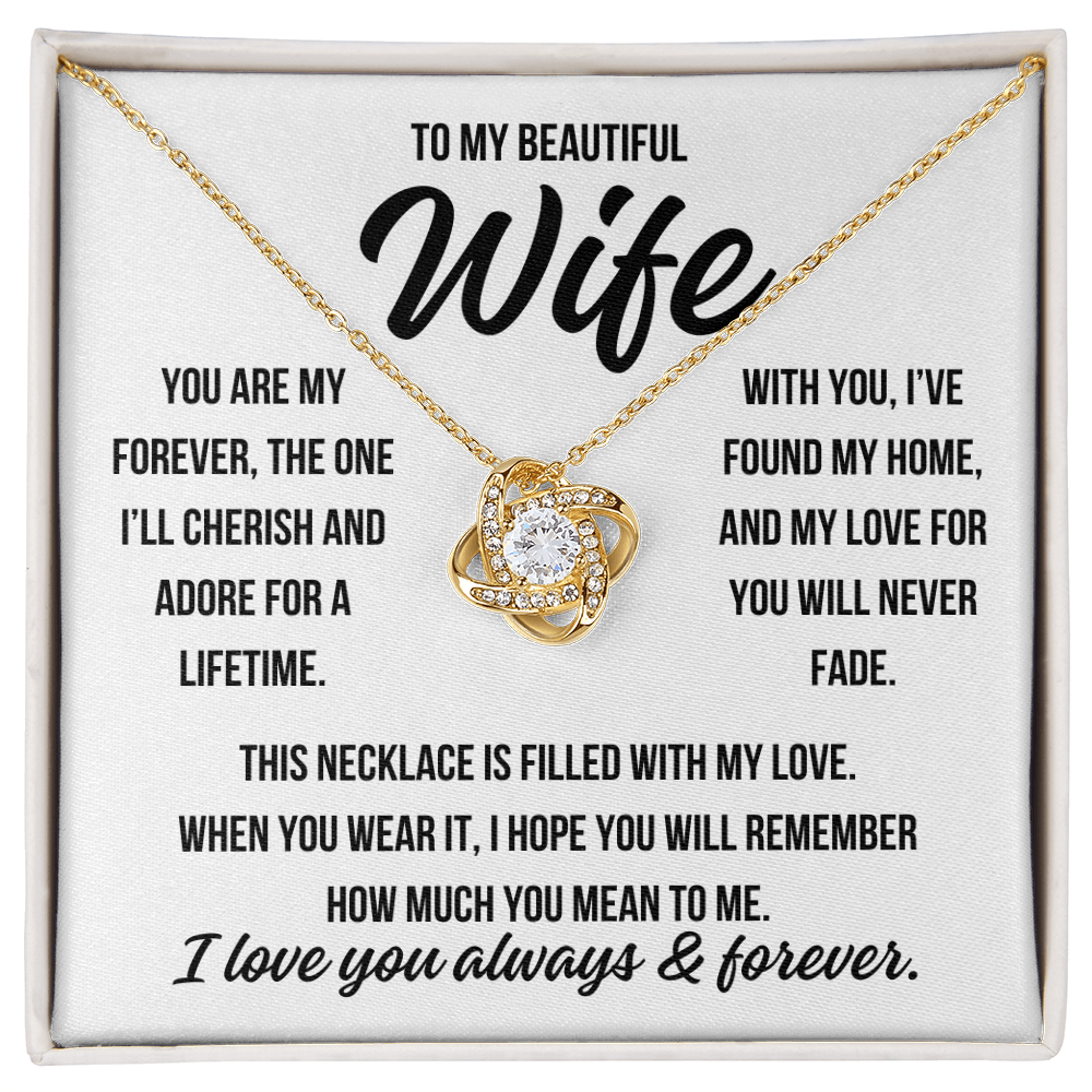 To My Beautiful Wife "You are my forever" Love Knot Necklace