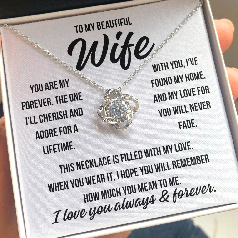 To My Beautiful Wife "You are my forever" Love Knot Necklace