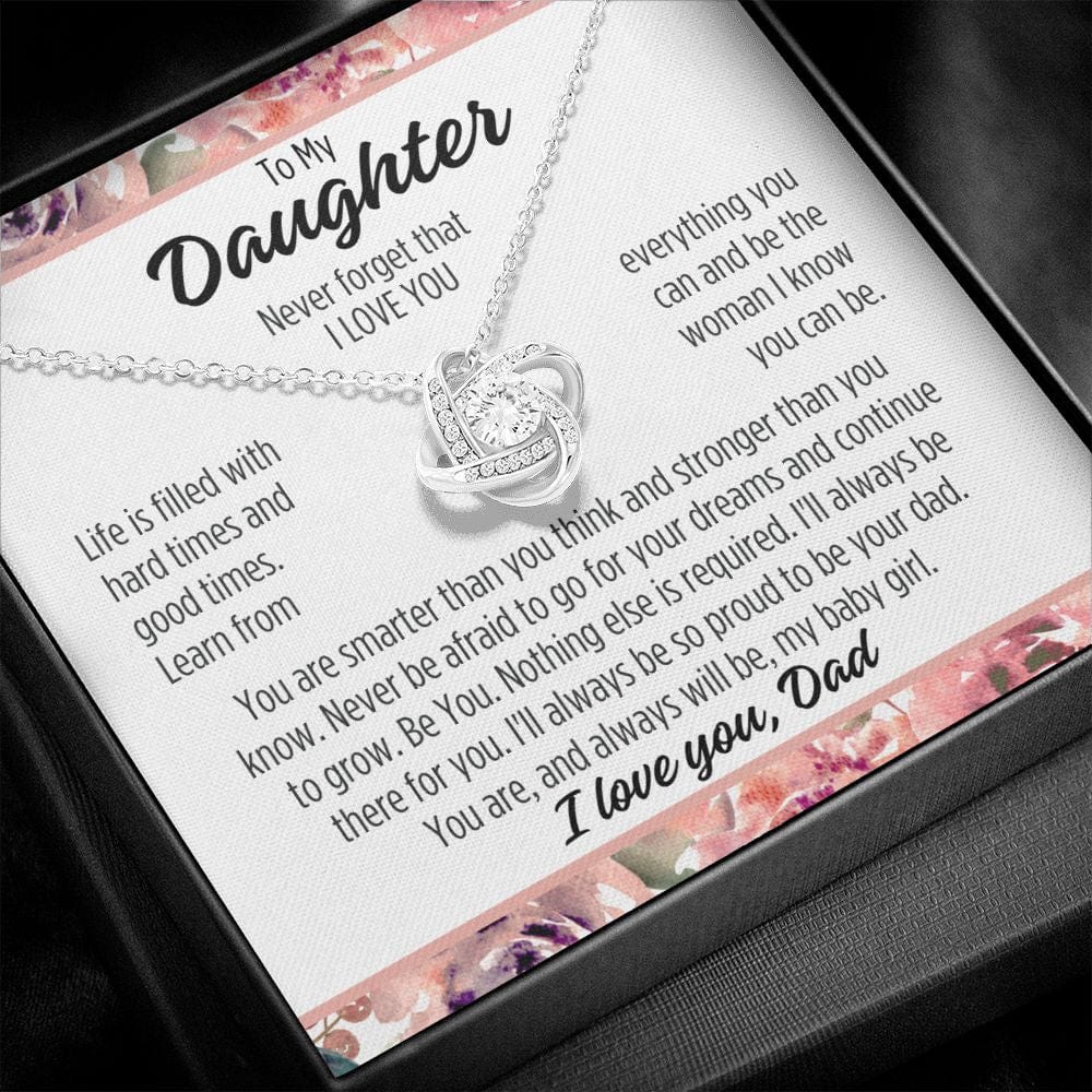 To Daughter From Dad "Life is filled with..." Love Knot Necklace  (Ships Tomorrow From Texas)