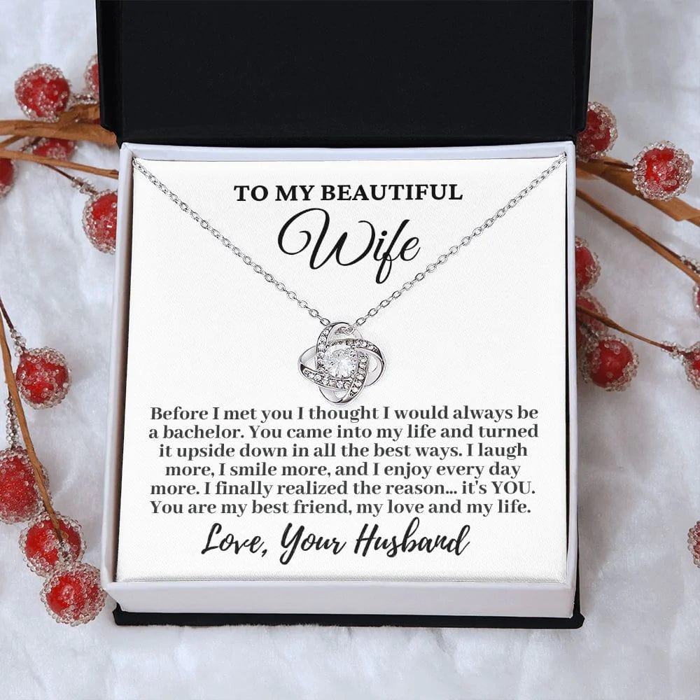 Husband to My Beautiful Wife "Before I Met You..." Love Knot Necklace