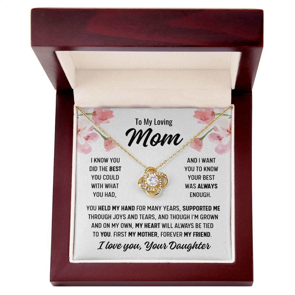 To Mom From Daughter "I know you did..." Love Knot Necklace