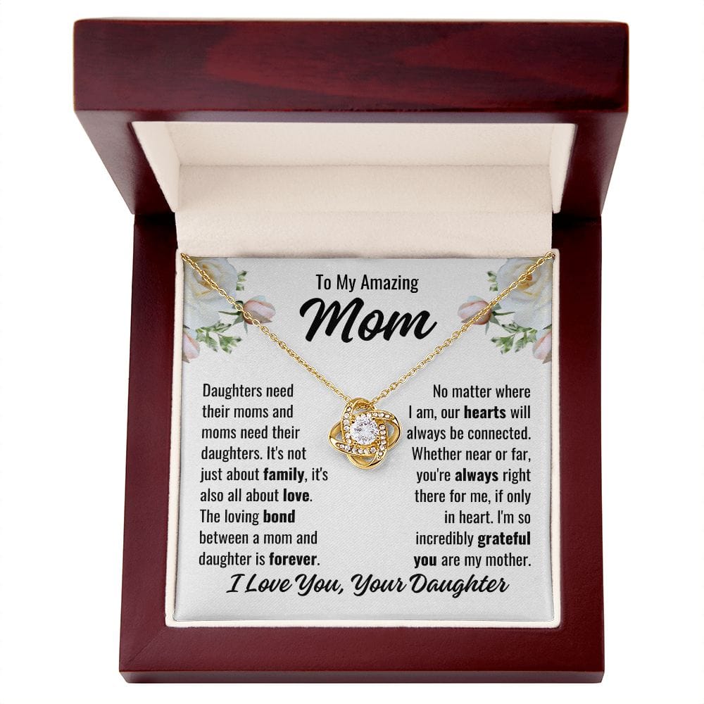 To Mom From Daughter "Daughters need their..." Love Knot Necklace