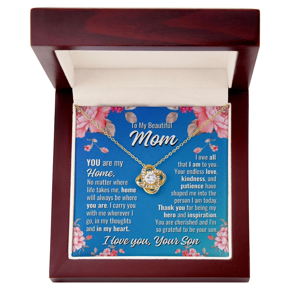 To Mom From Son "You are my home..." Love Knot Necklace