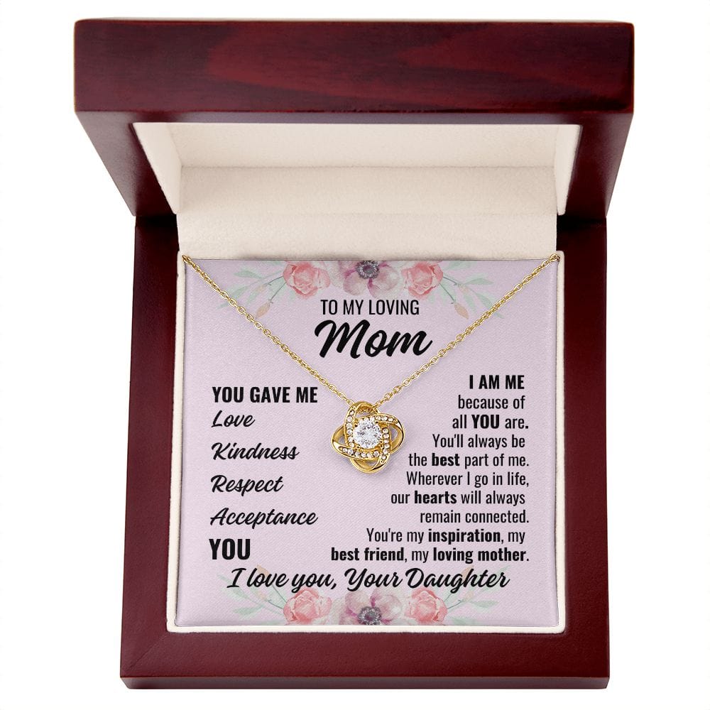 To Mom From Daughter "You gave me..." Love Knot Necklace