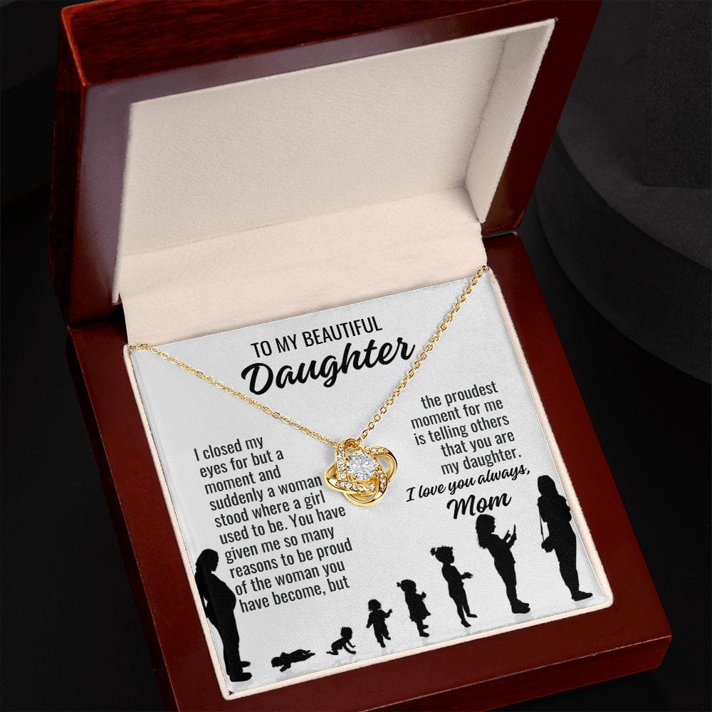 From Mom To Daughter "I closed my eyes..." Love Knot Necklace
