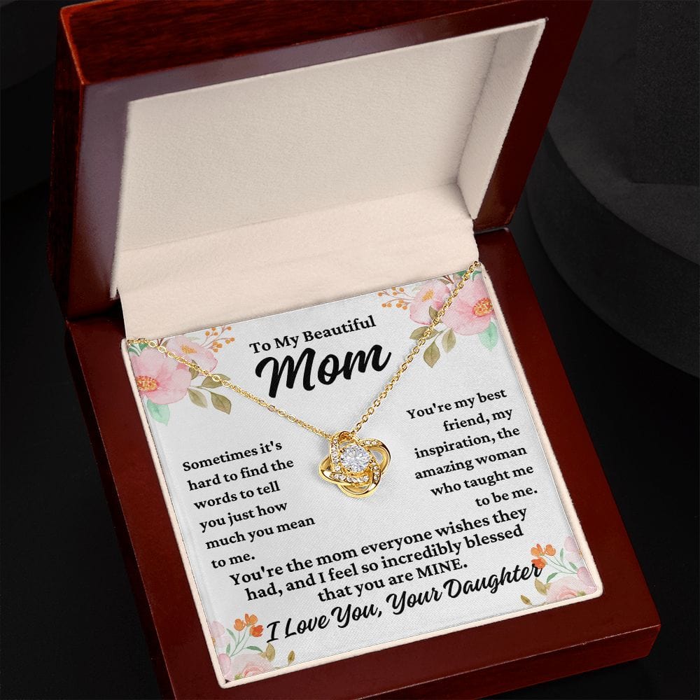 To Mom From Daughter "Sometimes it's hard..." Love Knot Necklace