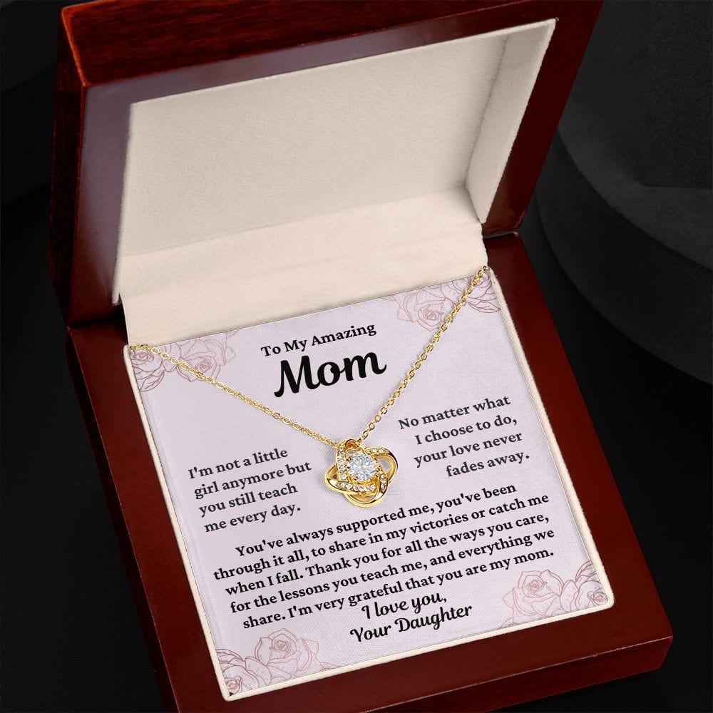To Mom From Daughter "I'm not a little girl..." Love Knot Necklace