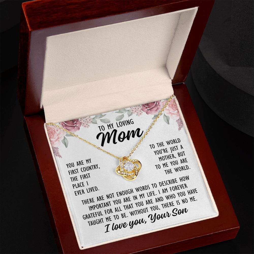 To Mom From Son "You are my first...." Love Knot Necklace