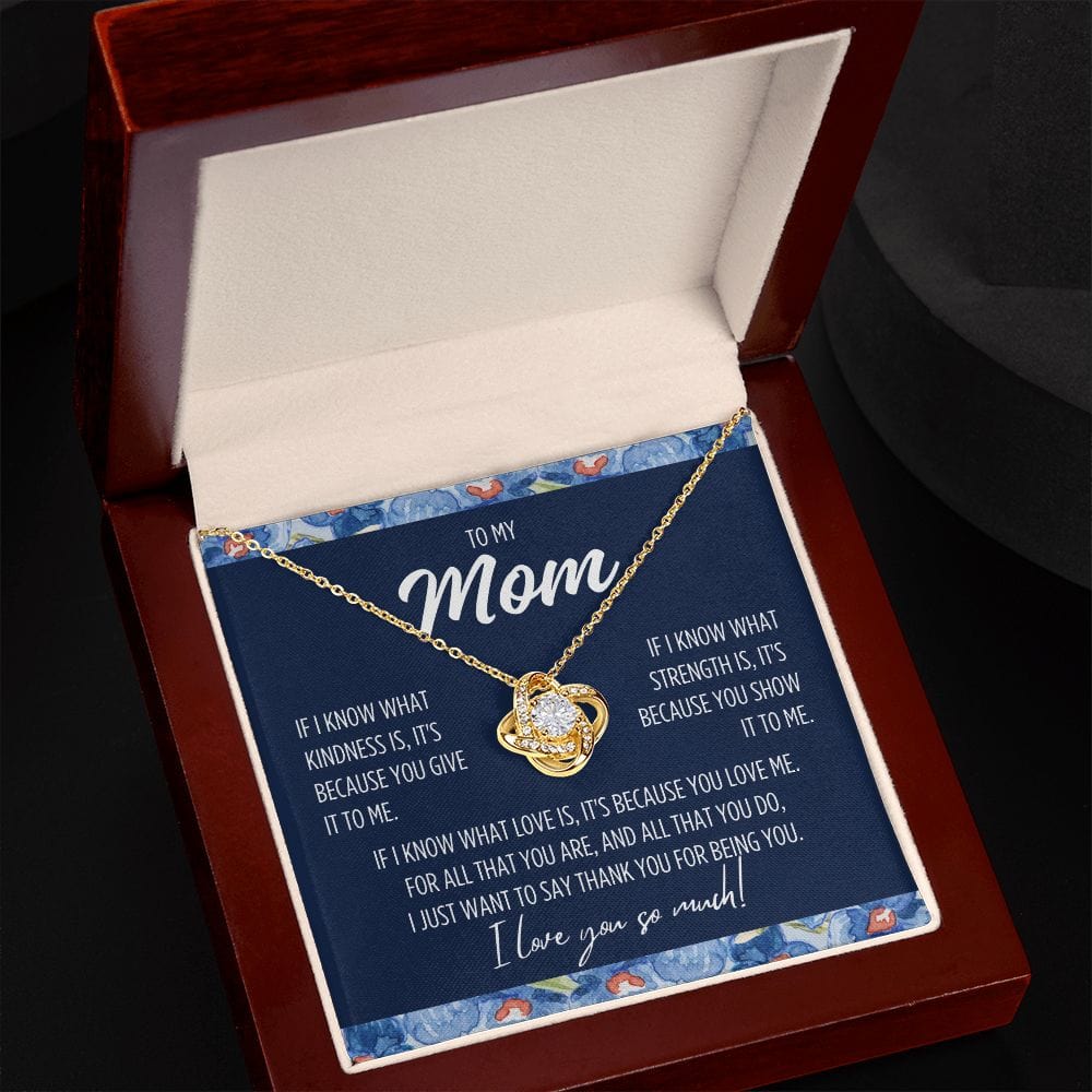 To Mom "If I know what..." Love Knot Necklace