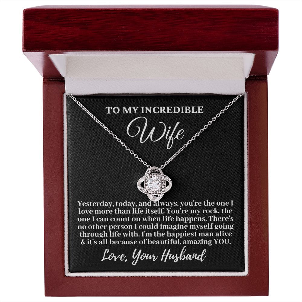Husband to My Incredible Wife "Yesterday, today, and..." Love Knot Necklace